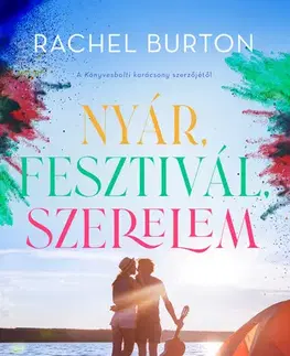 Romantická beletria Nyár, fesztivál, szerelem - Rachel Burton