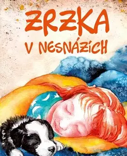 Pre deti a mládež - ostatné Zrzka v nesnázích - Radka Zadinová
