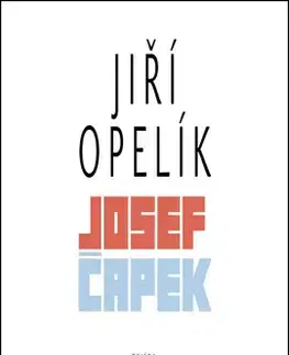 História Josef Čapek - Jiří Opelík