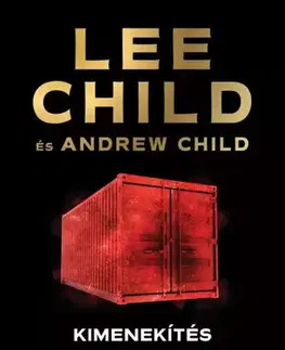 Detektívky, trilery, horory Kimenekítés - Andrew Child,Lee Child