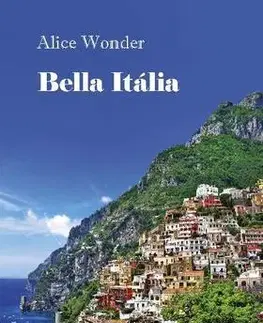 Cestopisy Bella Itália - Alice Wonder