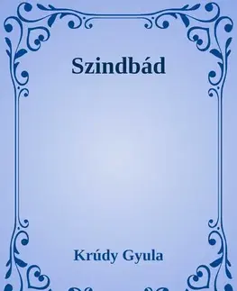Svetová beletria Szindbád - Gyula Krúdy