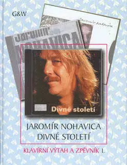 Hudba - noty, spevníky, príručky Jaromír Nohavica Divné století - Kolektív autorov