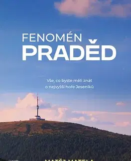 Geografia - ostatné Fenomén Praděd - Matěj Matela