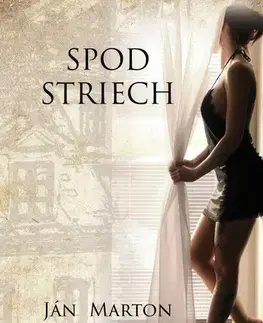 Slovenská beletria Spod striech - Ján Márton