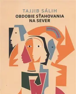 Svetová beletria Obdobie sťahovania na sever - Tajjib Sálih