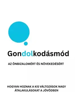 Psychológia, etika Gondolkodásmód az önbizalomért és növekedésért - Ranjot Singh Chahal