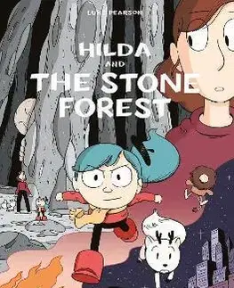 Dobrodružstvo, napätie, western Hilda and the Stone Forest - Luke Pearson