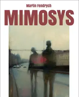 Česká beletria Mimosys - Martin Fendrych
