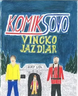 Dobrodružstvo, napätie, western Komiksovo: Vincko Jazdiar - Jarmila Sedláková