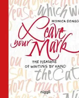 Umenie - ostatné Leave Your Mark - Monica Dengo