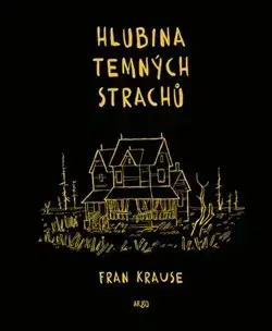 Sci-fi a fantasy Hlubina temných strachů - Fran Krause