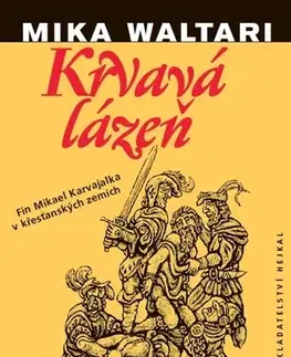 Historické romány Krvavá lázeň, 2. vydání - Mika Waltari