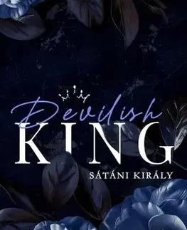 Romantická beletria Devilish King - Sátáni király - Kylie Kent