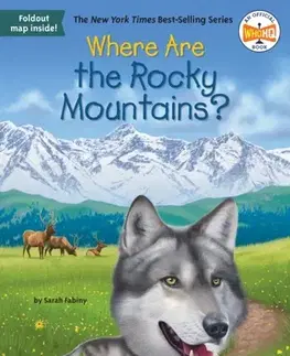 Encyklopédie pre deti a mládež - ostatné Where Are the Rocky Mountains? - Sarah Fabiny,HQ