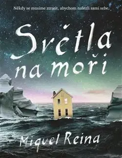 Svetová beletria Světla na moři - Miquel Reina