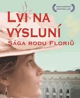 Historické romány Sága rodu Floriů: Lvi na výsluní - Stefania Auci