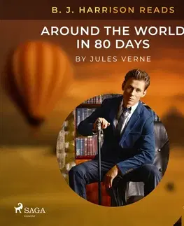 Beletria - ostatné Saga Egmont B. J. Harrison Reads Around the World in 80 Days (EN)