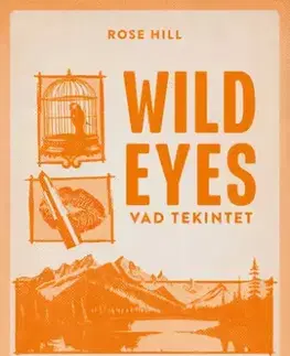 Romantická beletria Wild Eyes – Vad tekintet - Elsie Silver