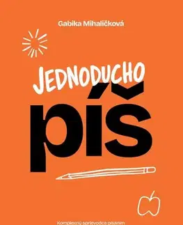 Hobby - ostatné Jednoducho píš - Gabika Mihaličková