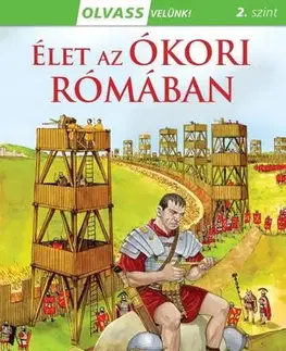 História Olvass velünk! (2) - Élet az ókori Rómában - Consuelo Delgado