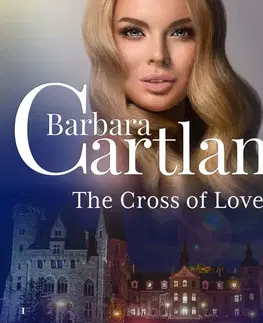 Romantická beletria Saga Egmont The Cross of Love (Barbara Cartland’s Pink Collection 1) (EN)