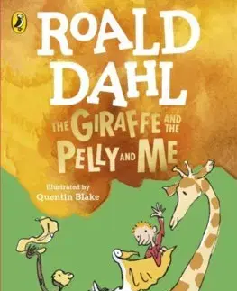 Rozprávky The Giraffe and the Pelly and Me - Roald Dahl,Quentin Blake