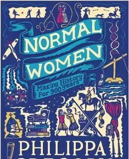 Historické romány Normal Women - Philippa Gregory,Alexis Snell