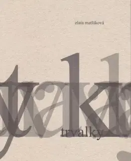 Slovenská poézia Trvalky - Zlata Matláková