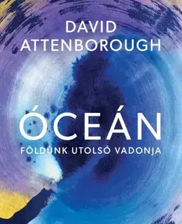Ekológia, meteorológia, klimatológia Óceán - Colin Butfield,David Attenborough