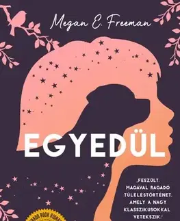 Dobrodružstvo, napätie, western Egyedül - Megan E. Freeman