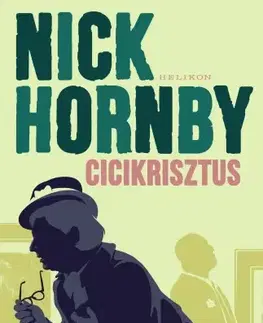 Svetová beletria Cicikrisztus - Nick Hornby