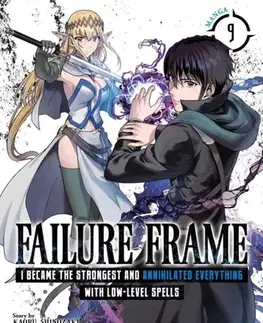 Beletria - ostatné Failure Frame: I Became the Strongest and Annihilated Everything With Low-Level Spells (Manga) Vol. 9 - Kaoru Shinozaki