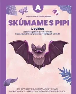 Učebnice pre ZŠ - ostatné ExpEdícia - Skúmame s PIPI - Kristína Žoldošová