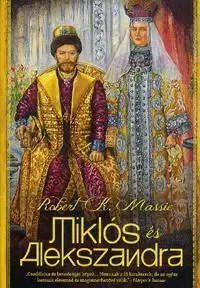 Historické romány Miklós és Alexandra - Robert K. Massie