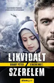 Detektívky, trilery, horory Likvidált szerelem - Péter Bihary