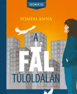 Pre deti a mládež - ostatné A fal túloldalán - Anna Somfai