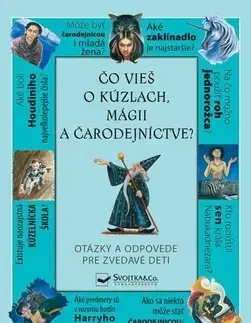 Pre deti a mládež - ostatné Čo vieš o kúzlach, mágii a čarodejníctve?