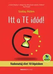 Psychológia, etika Itt a te időd! - Ádám Szalay
