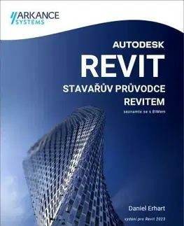 Počítačová literatúra Stavařův průvodce Revitem - Daniel Erhart