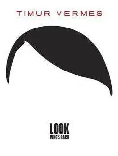Cudzojazyčná literatúra Look Who's Back - Timur Vermes