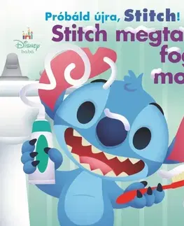Leporelá, krabičky, puzzle knihy Próbáld újra, Stitch! - Stitch megtanul fogat mosni