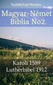 Kresťanstvo Magyar-Német Biblia No2 - TruthBeTold Ministry