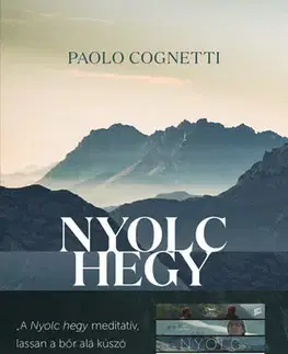 Svetová beletria Nyolc hegy - Paolo Cognetti,Zsófia Nádor