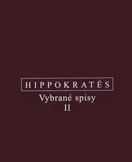 Filozofia Vybrané spisy II. - Hippokrates