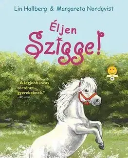 Dobrodružstvo, napätie, western Éljen Szigge! - Lin Hallberg,Margareta Nordqvist