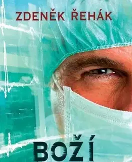Česká beletria Boží potměšilost - Zdeněk Řehák