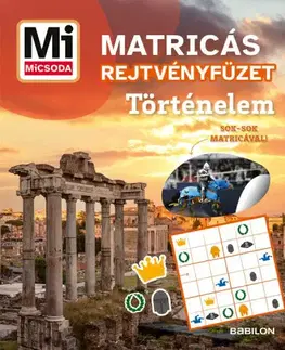 Nalepovačky, vystrihovačky, skladačky Történelem - Mi MICSODA Matricás rejtvényfüzet