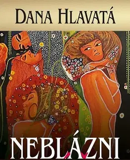 Humor a satira Neblázni miláčik - Dana Hlavatá