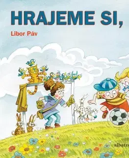 Leporelá, krabičky, puzzle knihy Hrajeme si - nezlobíme - Ondřej Müller,Páv Libor